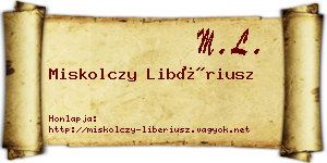 Miskolczy Libériusz névjegykártya